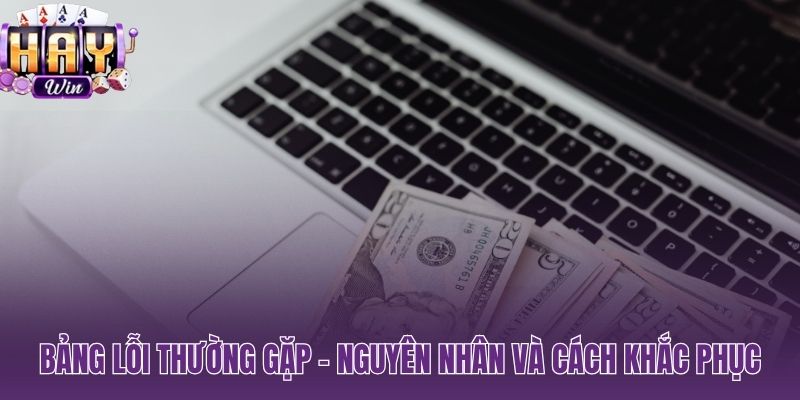 Liệt kê lỗi thường nặp khi nạp vốn