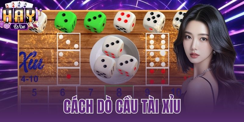 cách dò cầu tài xỉu