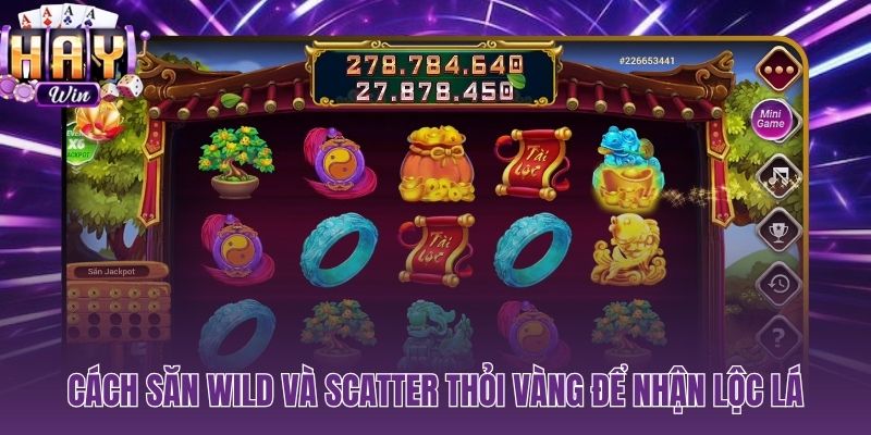 Wild nhân hệ số x2 và Scatter Thỏi Vàng bộ đôi kích hoạt hũ thần tài