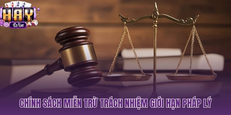 Miễn trừ trách nhiệm HAYWIN và giới hạn pháp lý ràng buộc người chơi