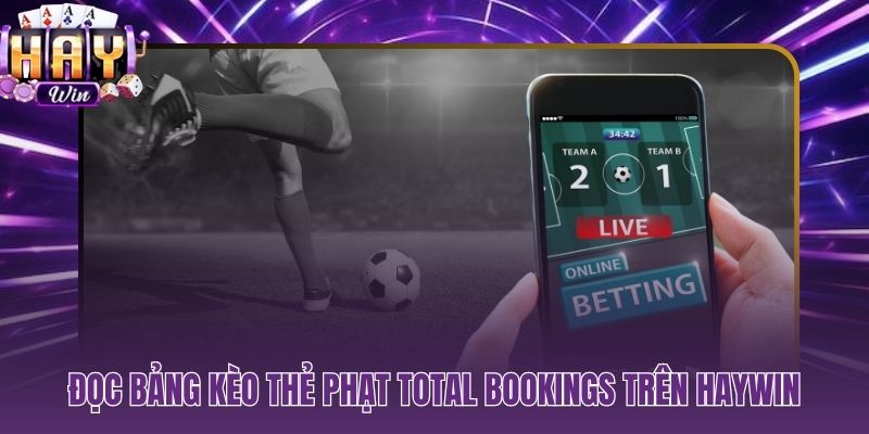 Cách đánh thẻ phạt bắt đầu từ đọc đúng bảng kèo