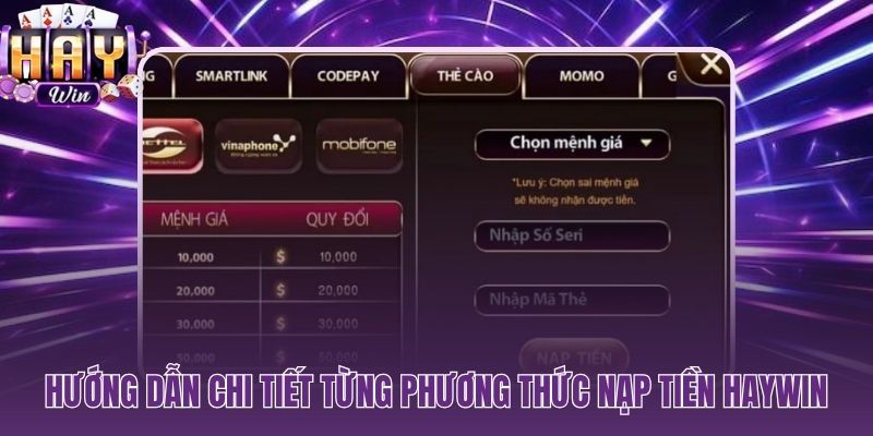 Ba phương thức nạp tiền HAYWIN quy trình từng bước rõ ràng