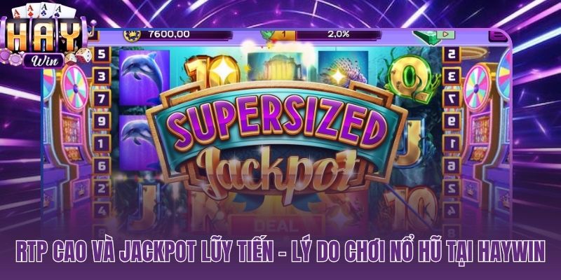 Nổ hũ HAYWIN với RTP minh bạch và Grand Jackpot 500 triệu đồng