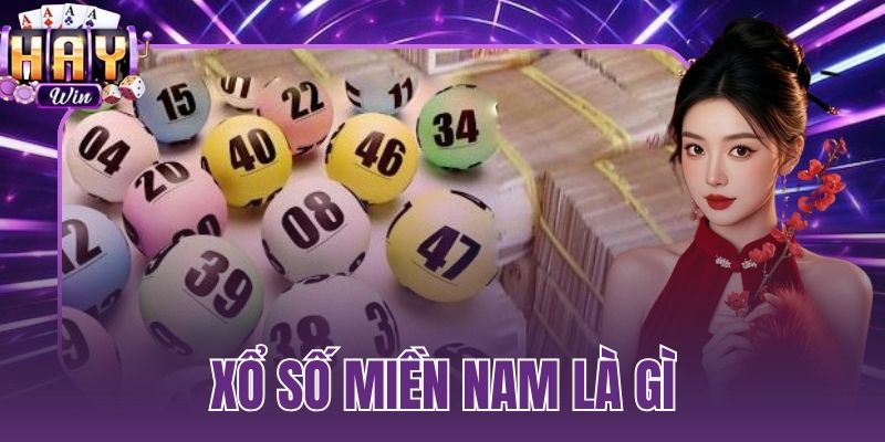 xổ số miền Nam là gì
